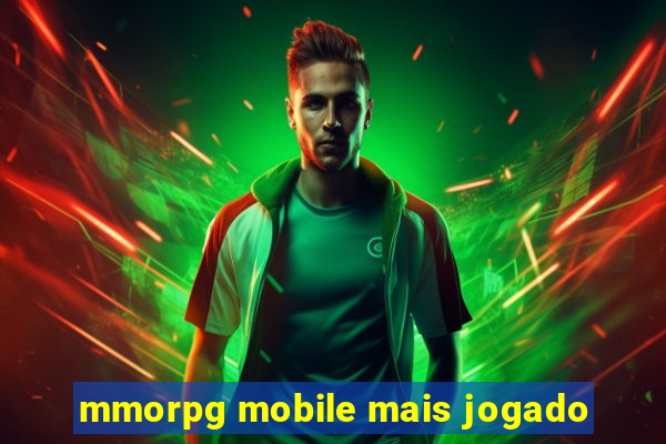 mmorpg mobile mais jogado